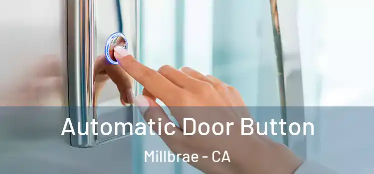 Automatic Door Button Millbrae - CA