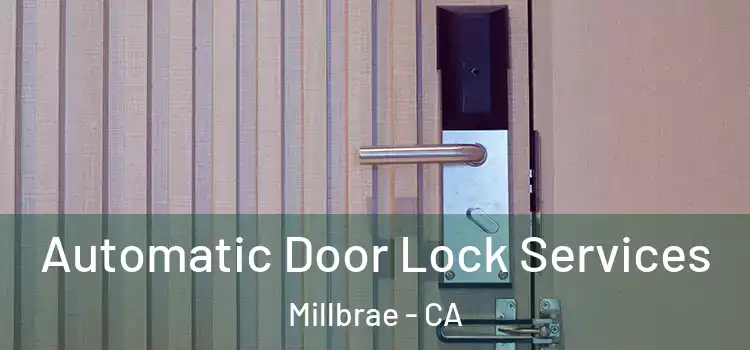 Automatic Door Lock Services Millbrae - CA
