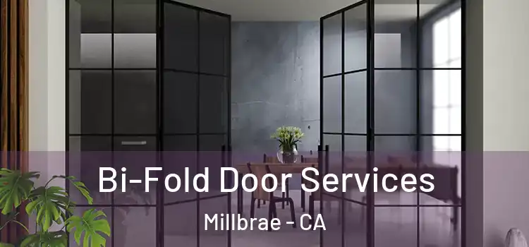 Bi-Fold Door Services Millbrae - CA