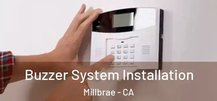 Buzzer System Installation Millbrae - CA