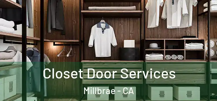  Closet Door Services Millbrae - CA
