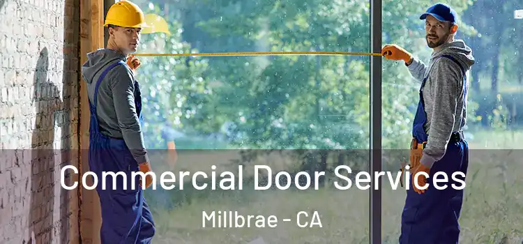Commercial Door Services Millbrae - CA