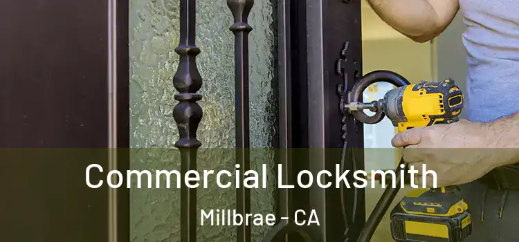 Commercial Locksmith Millbrae - CA