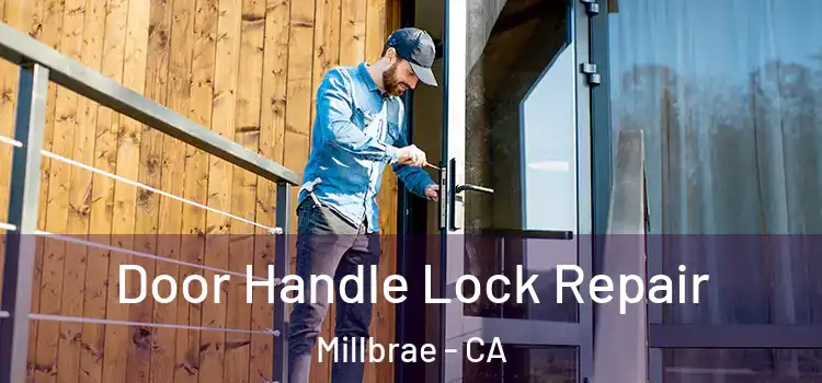 Door Handle Lock Repair Millbrae - CA