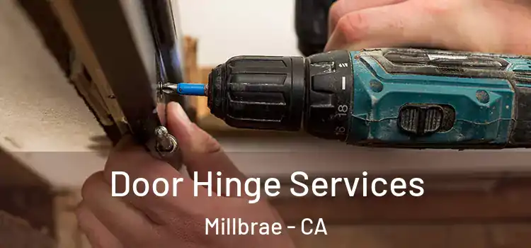 Door Hinge Services Millbrae - CA