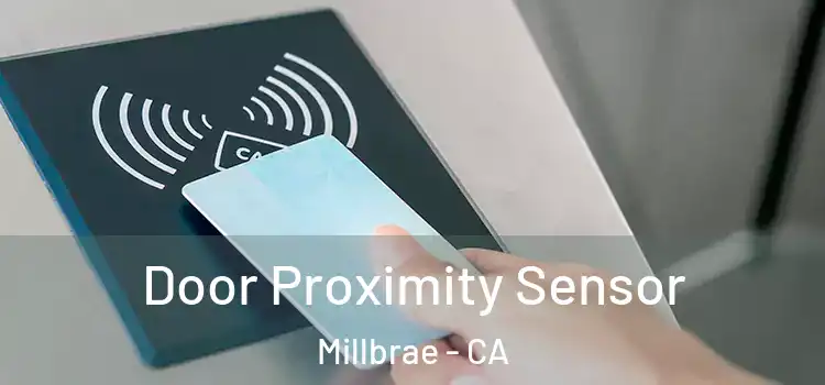 Door Proximity Sensor Millbrae - CA