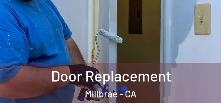  Door Replacement Millbrae - CA