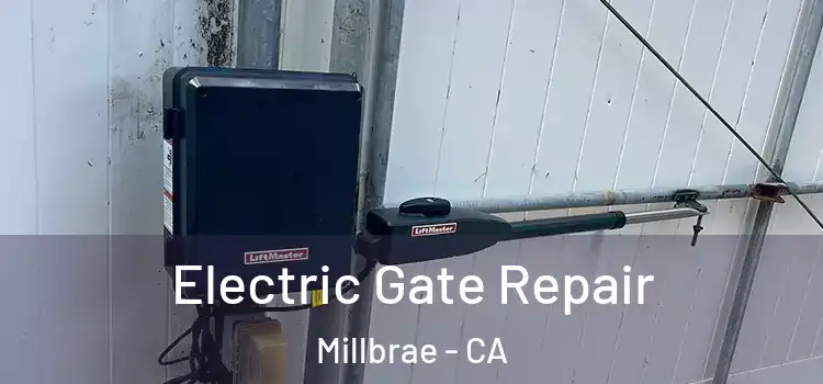 Electric Gate Repair Millbrae - CA
