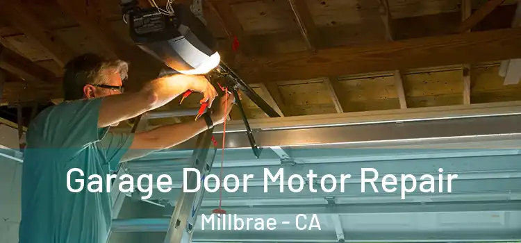  Garage Door Motor Repair Millbrae - CA
