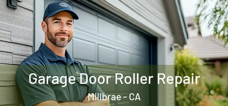  Garage Door Roller Repair Millbrae - CA