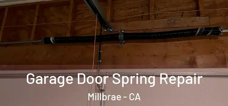  Garage Door Spring Repair Millbrae - CA