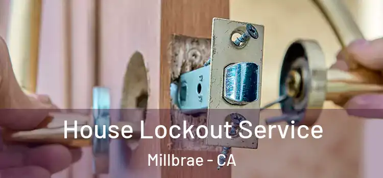  House Lockout Service Millbrae - CA