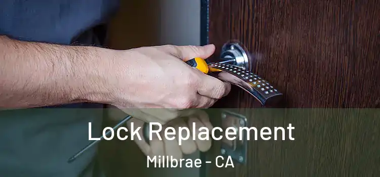 Lock Replacement Millbrae - CA