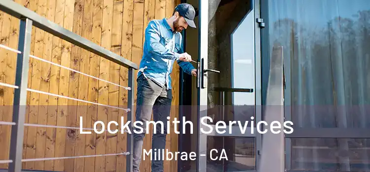 Locksmith Services Millbrae - CA
