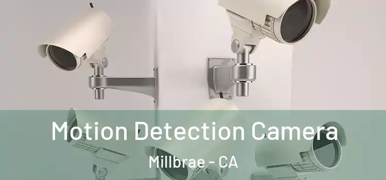  Motion Detection Camera Millbrae - CA