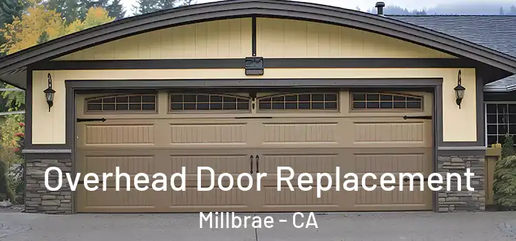 Overhead Door Replacement Millbrae - CA