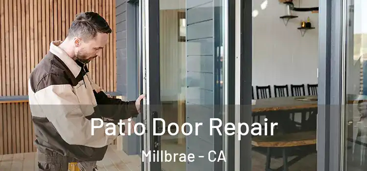 Patio Door Repair Millbrae - CA