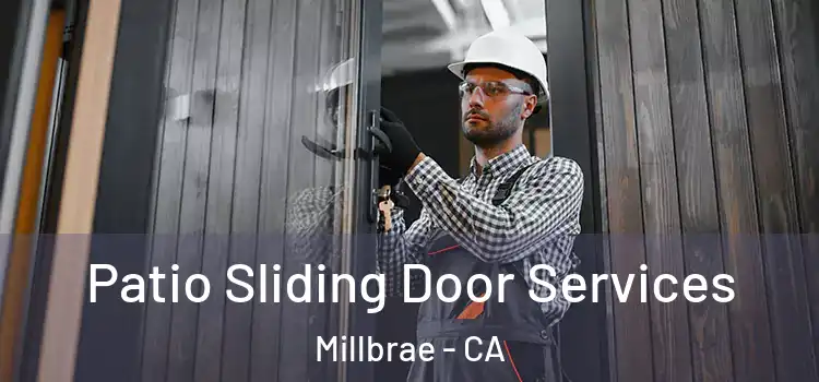  Patio Sliding Door Services Millbrae - CA