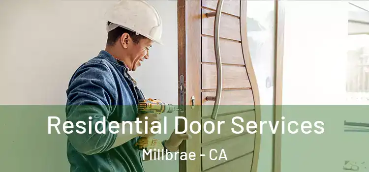 Residential Door Services Millbrae - CA