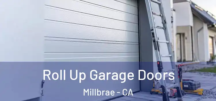  Roll Up Garage Doors Millbrae - CA