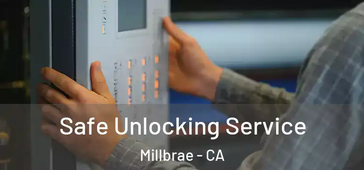  Safe Unlocking Service Millbrae - CA