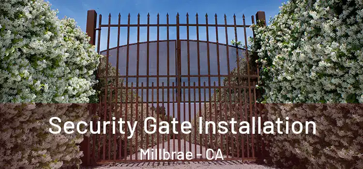  Security Gate Installation Millbrae - CA