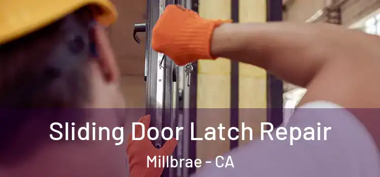  Sliding Door Latch Repair Millbrae - CA