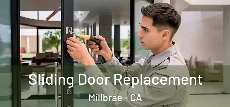 Sliding Door Replacement Millbrae - CA