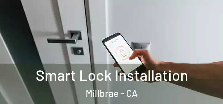Smart Lock Installation Millbrae - CA
