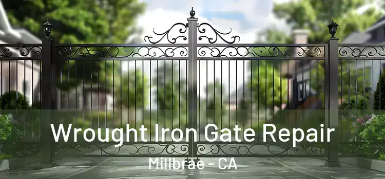 Wrought Iron Gate Repair Millbrae - CA